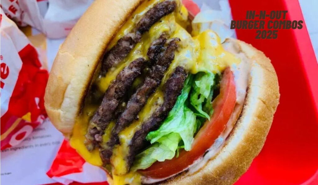 In-N-Out Burger Combos 2025